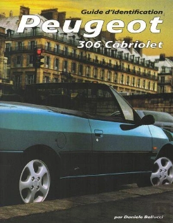Bertrand.pt - Guide Identification - Peugeot 306 Cabriolet Guide D'Identification