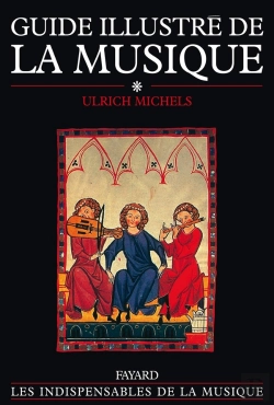 Bertrand.pt - Guide Illustré De La Musique Tome 1 : Sciences De La Musique - Histoire De La Musique De La Préhistoire Au Vie Siècle