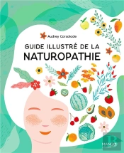 Guide Illustré De La Naturopathie