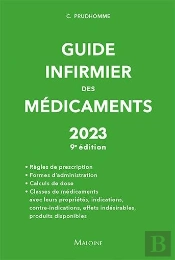 Guide Infirmier Des Médicaments (Édition 2023)