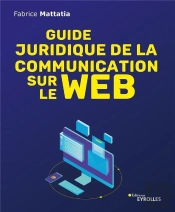 Guide Juridique De La Communication Sur Le Web