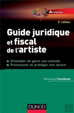 Bertrand.pt - Guide Juridique Et Fiscal De L'Artiste (5e Édition)