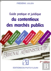 Guide Juridique Et Pratique Du Contentieux Des Marches Publics