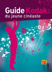Guide Kodak Du Jeune Cineaste