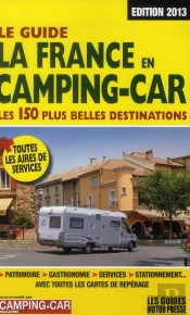 Guide La France En Camping-Car 2013
