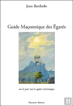 Bertrand.pt - Guide Maçonnique Des Égarés Ou Le Pari Sur La Quête Initiatique