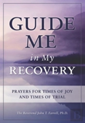 Guide Me In My Recovery