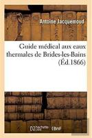 Guide Medical Aux Eaux Thermales De Brides-Les-Bains