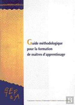 Bertrand.pt - Guide Methodologique Pour La Formation Des Maitres D'Apprentissage