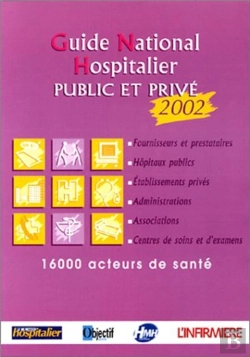 Bertrand.pt - Guide National Hospitalier Public Et Prive ; Edition 2002