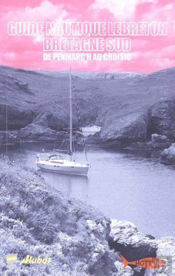 Bertrand.pt - Guide Nautique Lebreton ; Bretagne Sud ; De Penmarc'H Au Croisic