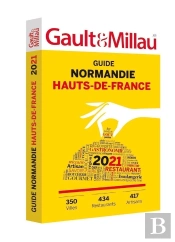 Guide Normandie-Hauts-De-France ; 350 Villes - 434 Restaurants - 417 Artisans (Édition 2021)