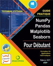 Guide Numpy Pandas Matplotlib Seaborn - Avec Python 3.9 - Illustrations, Couleur