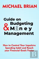 Guide On Budgeting And Money Management