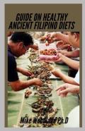 Guide On Healthy Ancient Filipino Diets