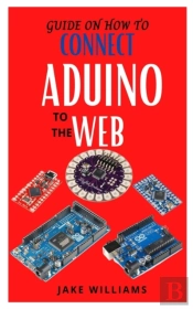 Guide On How To Connect Aduino To The Web