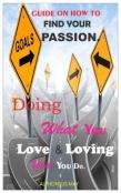 Guide On How To Find Your Passion