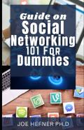 Guide On Social Networking 101 For Dummies