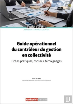 Bertrand.pt - Guide Opérationnel Du Contrôleur De Gestion En Collectivité : Fiches Pratiques, Conseils, Témoignage