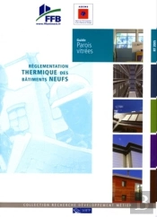 Guide Parois Vitrées : Réglementation Thermique Des Bâtiments Neufs - Rt 2005