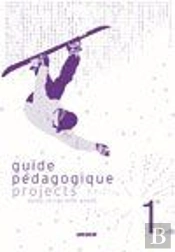 Guide Pédagogique ; Projets (Édition 2008)