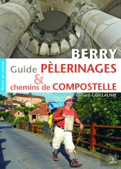 Guide Pélerinage Et Chemins De Compostelle
