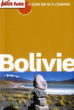 Bertrand.pt - Guide Petit Fute ; Carnets De Voyage; Bolivie (Édition 2012)