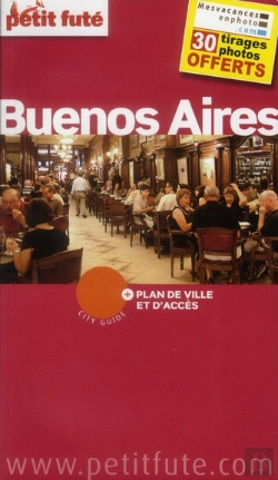 Bertrand.pt - Guide Petit Fute ; City Guide; Buenos Aires (Édition 2012-2013)