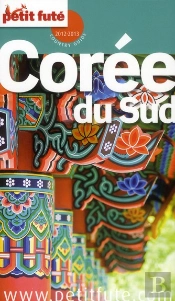 Guide Petit Fute ; Country Guide; Corée Du Sud (Édition 2012-2013)