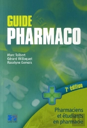 Guide Pharmaco-Etudiants En Pharmacie Et Pharmaciens 7e Edition