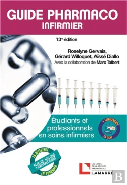 Bertrand.pt - Guide Pharmaco Infirmier ; Étudiants Et Professionnels En Soins Infirmiers (13e Édition)