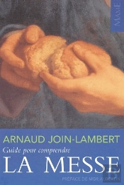 Guide Pour Comprendre La Messe