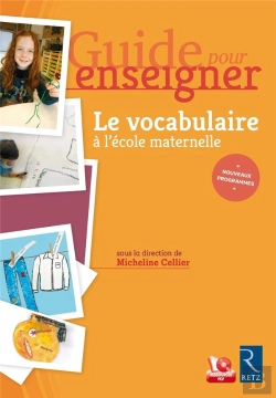 Bertrand.pt - Guide Pour Enseigner : Le Vocabulaire A L'Ecole Maternelle + Cd - Guide Pour Enseigner + Telechargement (Édition 2019)