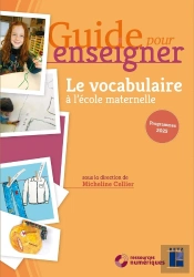 Guide Pour Enseigner : Le Vocabulaire À L'École Maternelle (Édition 2025)