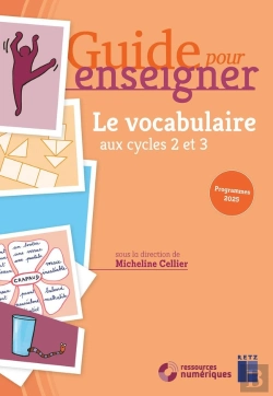 Bertrand.pt - Guide Pour Enseigner : Le Vocabulaire Aux Cycles 2 Et 3 (Édition 2025)