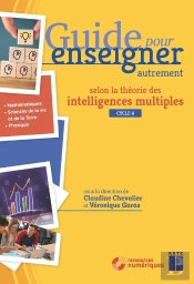 Guide Pour Enseigner : Les Intelligences Multiples : Sciences Et Mathématiques : Cycle 4 (Édition 2022)