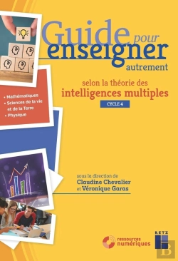 Bertrand.pt - Guide Pour Enseigner : Les Intelligences Multiples : Sciences Et Mathématiques : Cycle 4 (Édition 2022)