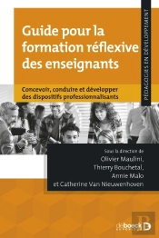 Guide Pour La Formation Réflexive Des Enseignants : Concevoir, Conduire Et Développer Des Dispositifs Professionnalisants