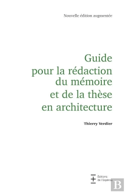 Bertrand.pt - Guide Pour La Redaction Du Memoire Et De La These En Architecture