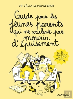 Bertrand.pt - Guide Pour Les Jeunes Parents Qui Ne Veulent Pas Mourir D'Épuisement