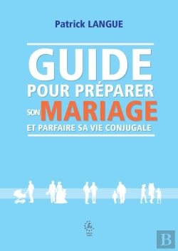 Bertrand.pt - Guide Pour Préparer Son Mariage Et Parfaire Sa Vie Conjugale