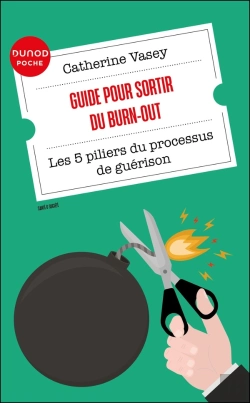 Bertrand.pt - Guide Pour Sortir Du Burn-Out : Les 5 Piliers Du Processus De Guérison (2e Édition)