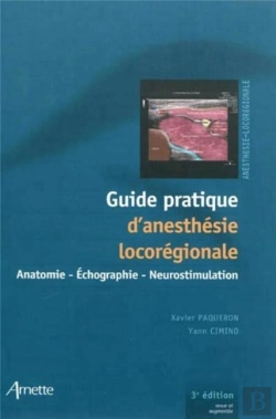 Bertrand.pt - Guide Pratique D'Anesthesie Loco-Regionale 3eed Revue Et Augmentee