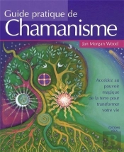 Guide Pratique De Chamanisme