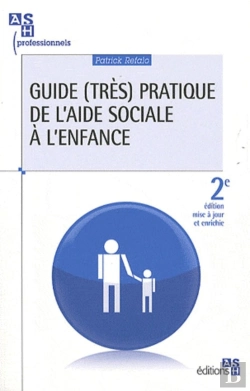 Bertrand.pt - Guide Pratique De L Aide Sociale A L Enfance 2e Edition