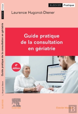 Bertrand.pt - Guide Pratique De La Consultation En Geriatrie