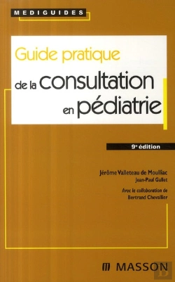 Bertrand.pt - Guide Pratique De La Consultation En Pédiatrie (9e Édition)
