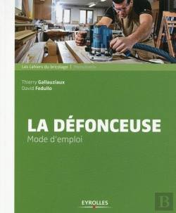 Bertrand.pt - Guide Pratique De La Defonceuse