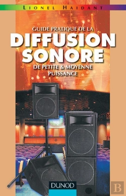 Bertrand.pt - Guide Pratique De La Diffusion Sonore De Petite Et Moyenne Puissance - Tome 1 - 2ème Édition