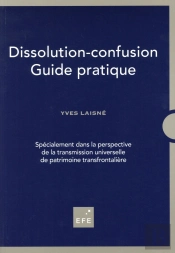 Guide Pratique De La Dissolution-Confusion